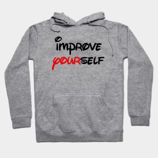 improve yourself Hoodie